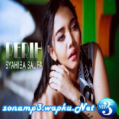 Download Lagu Syahiba Saufa - Perih Terbaru