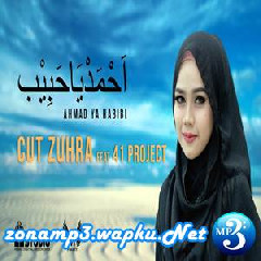 Download Lagu Cut Zuhra - Ahmad Ya Habibi Terbaru