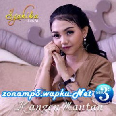 Download Lagu Syahiba Saufa - Kangen Mantan Terbaru