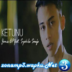 Download Lagu James AP - Ketunu Feat. Syahiba Saufa Terbaru