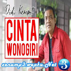Download Lagu Didi Kempot - Cinta Wonogiri Terbaru