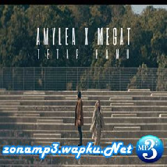 Amylea X Megat - Tetap Kamu