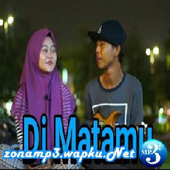Download Lagu Dimas Gepenk - Di Matamu Ft. Monica (Cover) Terbaru