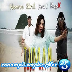 Nonna 3in1 - Tuman (Wes Mati) Feat RapX