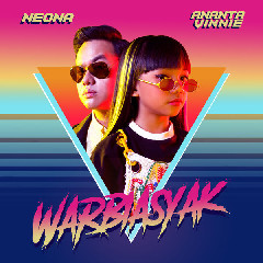 Neona & Ananta Vinnie - Warbiasyak