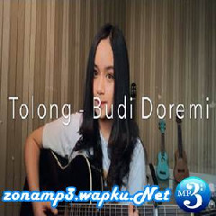 Download Lagu Chintya Gabriella - Tolong - Budi Doremi (Cover) Terbaru