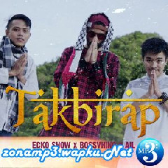 Ecko Show, Bossvhino & Ail - Takbirap