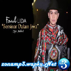 Download Lagu Faul LIDA - Bersinar Dalam Jiwa Terbaru