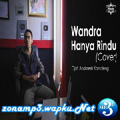 Download Lagu Wandra - Hanya Rindu (Cover) Terbaru