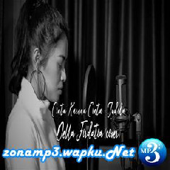 Download Lagu Della Firdatia - Cinta Karena Cinta - Judika (Cover) Terbaru
