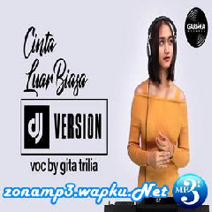 Gita Trilia - DJ Cinta Luar Biasa - Andmesh (Cover)