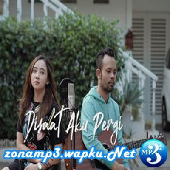 Download Lagu Meisita Lomania - Disaat Aku Pergi Ft. Ipank Yuniar - Dadali (Cover) Terbaru