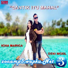 Icha Marica - Cantik Itu Mahal Feat. Deni Noxsil