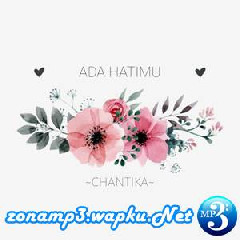 Chantika - Ada Hatimu