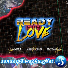 Vidi Aldiano - Ready For Love (feat. A. Nayaka & Raline Shah)