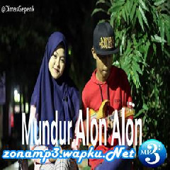 Download Lagu Dimas Gepenk - Mundur Alon Alon (Cover Kentrung Ft. Monica) Terbaru