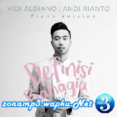 Download Lagu Vidi Aldiano - Definisi Bahagia (feat. Andi Rianto) [Piano Version] Terbaru