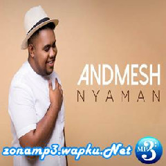 Andmesh - Nyaman