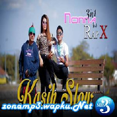 Download Lagu Nonna 3in1 - Kasih Slow Feat. Rap X Terbaru
