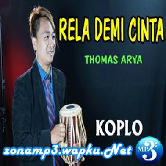Download Lagu Beny Serizawa - Rela Demi Cinta - Thomas Arya (Versi Koplo) Terbaru