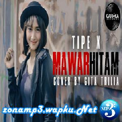Gita Trilia - Mawar Hitam - Tipe X (Cover)