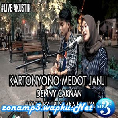 Download Lagu Tri Suaka - Kartonyono Medot Janji Ft. Alya (Cover) Terbaru