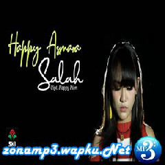 Download Lagu Happy Asmara - Salah Terbaru