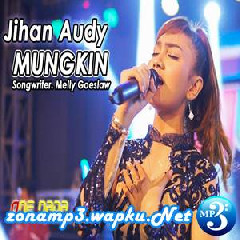 Jihan Audy - Mungkin (Koplo Version)