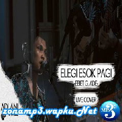 Adlani Rambe - Elegi Esok Pagi - Ebiet G. Ade (Cover)