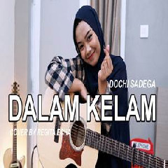 Regita Echa - Dalam Kelam - Dochi Sadega (Cover)
