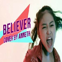 Download Lagu Anneth - Believer (Cover) Terbaru