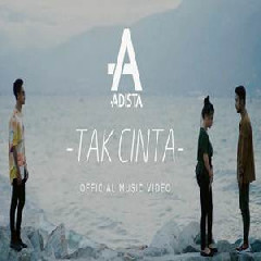 Download Lagu Adista - Tak Cinta Terbaru