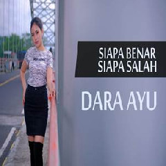 Download Lagu Dara Ayu - Siapa Benar Siapa Salah (Reggae Version) Terbaru