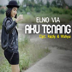 Elno Via - Aku Tenang (Reggae SKA Version)