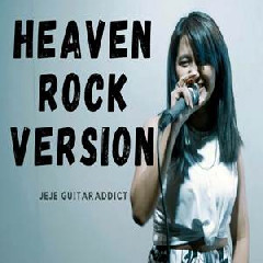 Jeje GuitarAddict - Heaven (Rock Cover Ft Keke Mazaya)