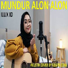 Download Lagu Regita Echa - Mundur Alon Alon (Akustik Cover) Terbaru
