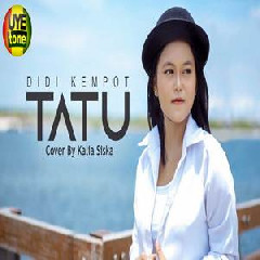 Download Lagu Kalia Siska - Tatu - Didi Kempot (Reggae Ska Version) Terbaru