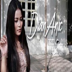 Download Lagu Dian Anic - Titip Cinta Terbaru