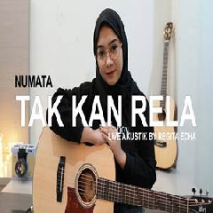 Download Lagu Regita Echa - Takkan Rela - Numata (Akustik Cover) Terbaru