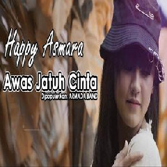Download Lagu Happy Asmara - Awas Jatuh Cinta (Cover) Terbaru