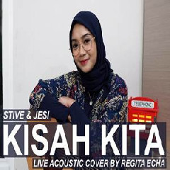 Regita Echa - Kisah Kita - Stive & Jesi (Akustik Cover)