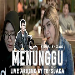 Tri Suaka - Menunggu - Ridho Rhoma (Akustik Cover)