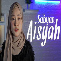 Download Lagu Sabyan - Aisyah (Cover) Terbaru