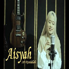 Download Lagu Ai Khodijah - Aisyah Istri Rasulullah (Cover) Terbaru