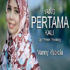 Vanny Vabiola - Yang Pertama Kali - Pance F Pondaag (Cover)