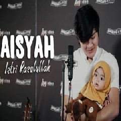 Download Lagu Angga Candra - Aisyah Istri Rasulullah (Cover) Terbaru