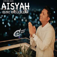 Download Lagu Denny Caknan - Aisyah Istri Rasulullah (Cover) Terbaru