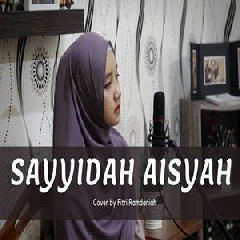 Fitri Ramdaniah - Sayyidah Aisyah Istri Rasulullah - Yusuf Subhan (Cover)