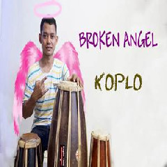 Download Lagu Koplo Time - Broken Angel Koplo Santuy Version Terbaru