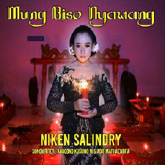 Niken Salindry - Mung Biso Nyawang
